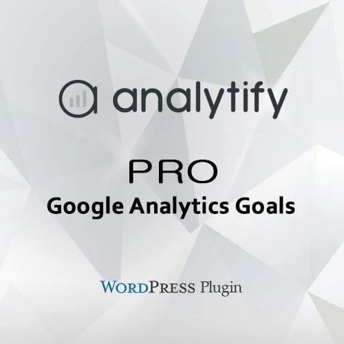 Analytify Pro Google Analytics Goals Add-on