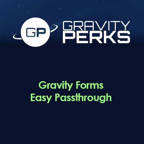 Gravity Perks – Gravity Forms Easy Passthrough